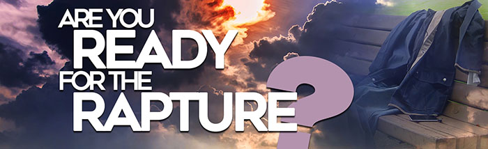 17 – Are You Ready for the Rapture?